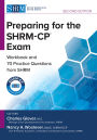Preparing for the SHRM-CP Exam: Workbook and Practice Questions from SHRM