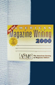 Title: The Best American Magazine Writing 2000, Author: Clay Felker