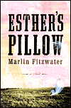 Title: Esther's Pillow A Novel, Author: Marlin Fitzwater