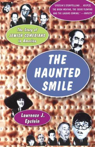 The Haunted Smile: Story Of Jewish Comedians America