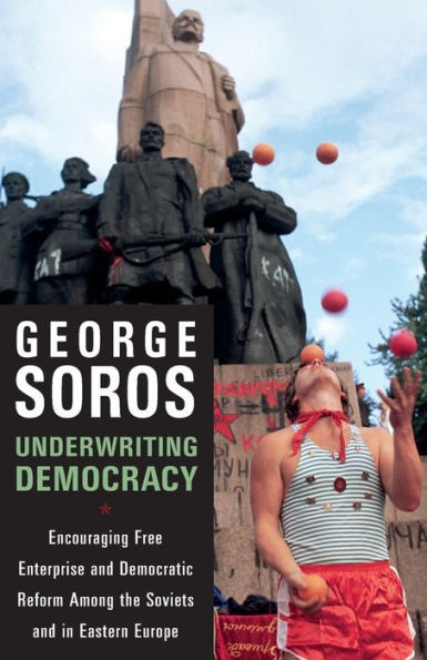 Underwriting Democracy: Encouraging Free Enterpirse And Democratic Reform Among The Soviets In Eastern Europe