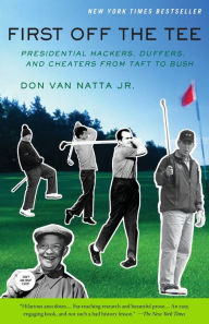 Title: First Off The Tee, Author: Don Van Natta Jr