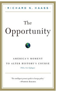 Title: The Opportunity, Author: Richard N Haass