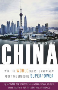 Title: China: The Balance Sheet: What the World Needs to Know About the Emerging Superpower, Author: C. Fred Bergsten