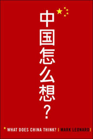 Title: What Does China Think?, Author: Mark Leonard