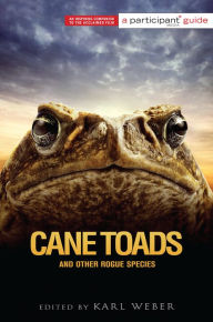 Title: Cane Toads and Other Rogue Species: Participant Second Book Project, Author: Participant