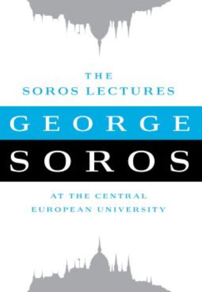 The Soros Lectures: At the Central European University