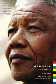 Title: Mandela: A Biography, Author: Martin Meredith