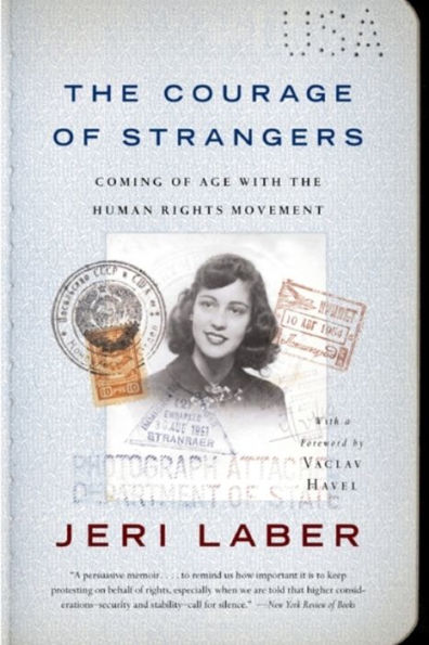 The Courage of Strangers: Coming of Age With the Human Rights Movement