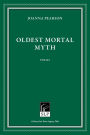 Oldest Mortal Myth