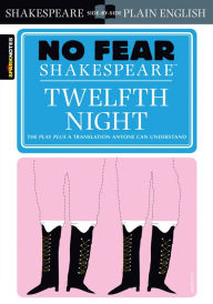 Title: Twelfth Night (No Fear Shakespeare), Author: SparkNotes