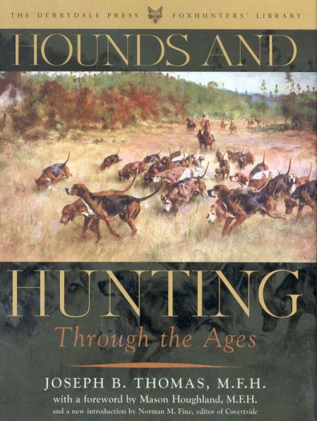 Hounds and Hunting Through the Ages