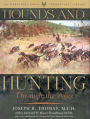 Hounds and Hunting Through the Ages