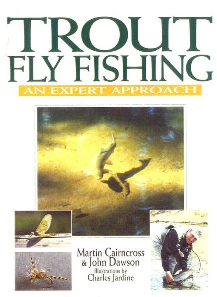 Barnes and Noble Trout Fly Fishing: An Expert Approach