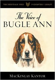 Title: The Voice of Bugle Ann, Author: MacKinlay Kantor