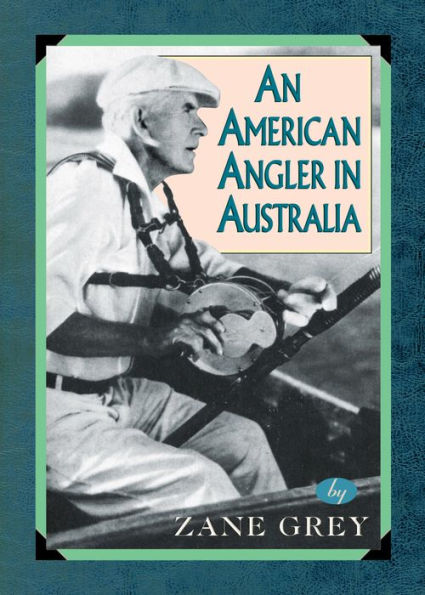 An American Angler In Australia