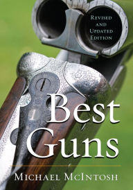 Title: Best Guns, Author: Michael McIntosh