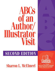Title: ABCs of an Author/Illustrator Visit, Author: Sharron L. McElmeel