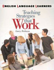 Title: English Language Learners: Teaching Strategies that Work, Author: Larry Ferlazzo