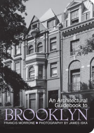 Title: An Architectural Guidebook to Brooklyn, Author: Francis Morrone