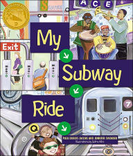 Title: My Subway Ride, Author: Paul DuBois Jacobs