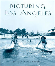 Title: Picturing Los Angeles, Author: Jon Wilkman