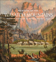 Title: Painters of the Wasatch Mountains, Author: Thomas Rugh