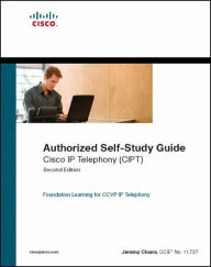 Title: Authorized Self-Study Guide Cisco IP Telephony (CIPT): Second Edition / Edition 2, Author: Jeremy Cioara