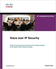 Title: Voice over IP Security: Security Best Practices Derived from Deep Analysis of the Latest VoIP Network Threats, Author: Patrick Park