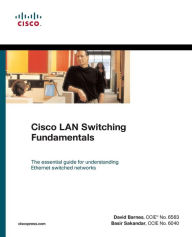 Title: Cisco LAN Switching Fundamentals (paperback) / Edition 1, Author: David Barnes