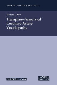 Title: Transplant-Associated Coronary Artery Vasculopathy / Edition 1, Author: Rohit N. Kulkarni