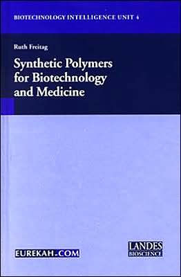 Synthetic Polymers for Biotechnology and Medicine / Edition 1