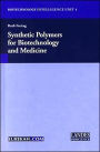 Synthetic Polymers for Biotechnology and Medicine / Edition 1