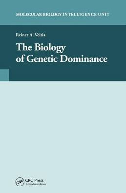 The Biology of Genetic Dominance