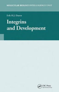 Title: Integrins and Development, Author: Erik H.J. Danen