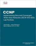 Alternative view 1 of CCNP Implementing Secured Converged Wide-Area Networks (ISCW 642-825) Lab Portfolio / Edition 1