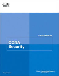 Title: CCNA Security Course Booklet, Version 1.0, Author: Cisco Networking Academy