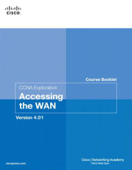 Title: CCNA Exploration Course Booklet: Accessing the WAN, Version 4.0 (Course Booklets Series), Author: Cisco Networking Academy