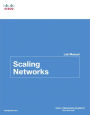 Scaling Networks Lab Manual / Edition 1