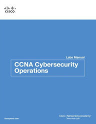 Title: CCNA Cybersecurity Operations Lab Manual, Author: Cisco Networking Academy