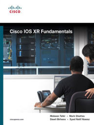 Title: Cisco IOS XR Fundamentals, Author: Mobeen Tahir