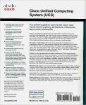 Alternative view 2 of Cisco Unified Computing System (UCS) (Data Center): A Complete Reference Guide to the Cisco Data Center Virtualization Server Architecture