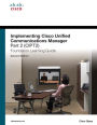 Implementing Cisco Unified Communications Manager, Part 2 (CIPT2) Foundation Learning Guide: (CCNP Voice CIPT2 642-457)