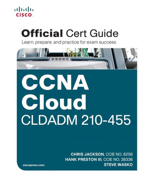 CCNA Cloud CLDADM 210-455 Official Cert Guide / Edition 1