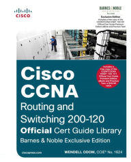 Title: Cisco CCNA Routing and Switching 200-120 Official Cert Guide Library, B&N Exclusive Edition, Author: Wendell Odom