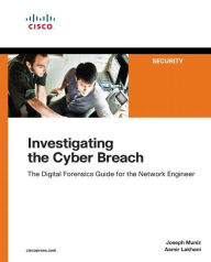 Ebook for android download free Investigating the Cyber Breach: The Digital Forensics Guide for the Network Engineer