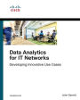 Data Analytics for IT Networks: Developing Innovative Use Cases / Edition 1