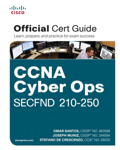 CCNA Cyber Ops SECFND #210-250 Official Cert Guide