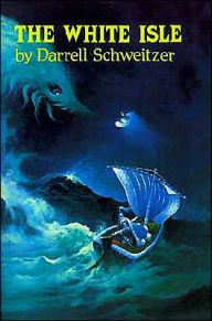 Title: The White Isle, Author: Darrell Schweitzer