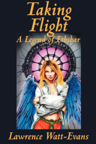 Title: Taking Flight, Author: Lawrence Watt-Evans